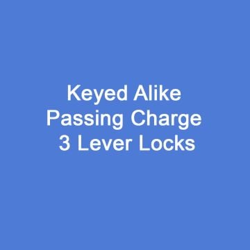 Keyed Alike Passing Charge 3 Lever Locks Standard finish